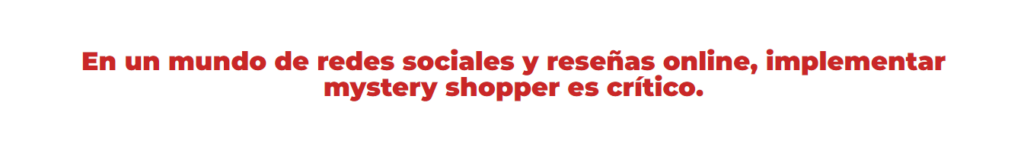 Beneficios de RAY estrategia de mystery shopper